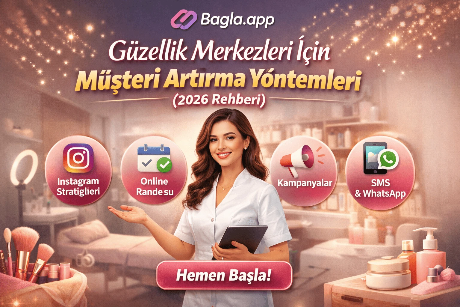 Güzellik Merkezleri İçin Müşteri Artırma Yöntemleri (2026 Rehberi)