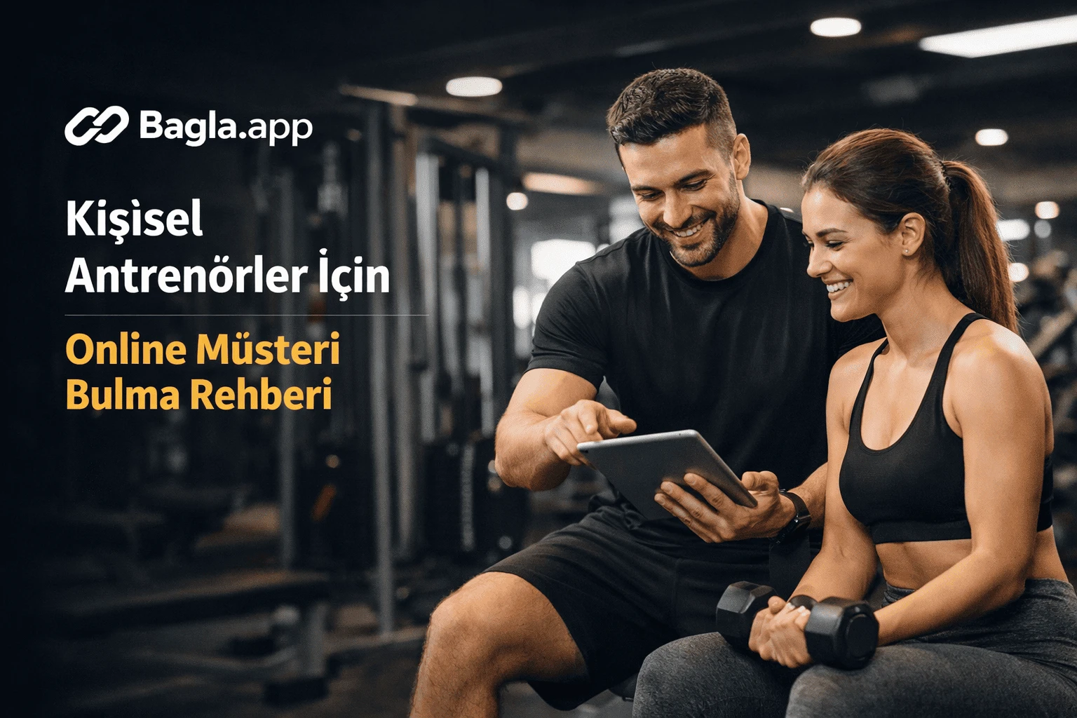 Kişisel Antrenörler İçin Online Müşteri Bulma Rehberi (2026)