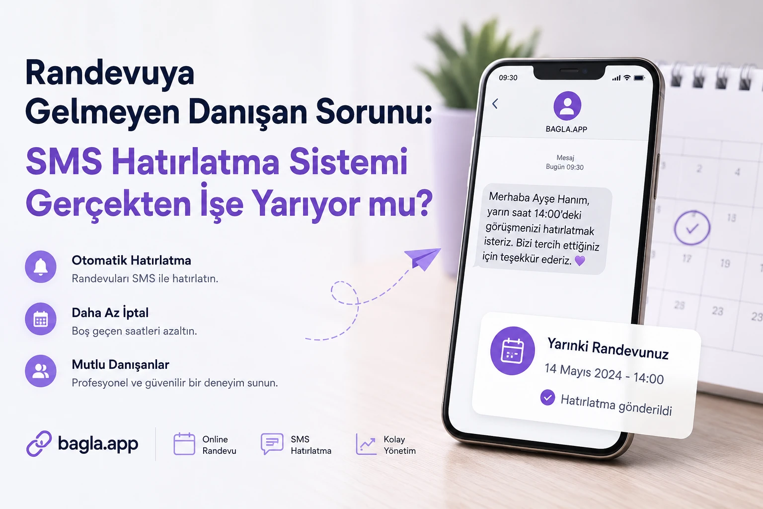 Randevuya Gelmeyen Danışan Sorunu: SMS Hatırlatma Sistemi Gerçekten İşe Yarıyor mu?